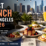 Best Brunch in Los Angeles 2026 - Top Weekend and Rooftop Spots
