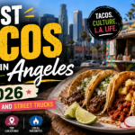 Best Tacos in Los Angeles 2026 Must-Try Spots and Street Trucks