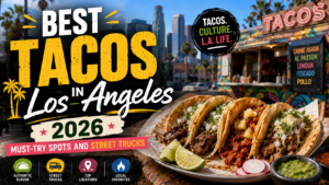 Best Tacos in Los Angeles 2026 Must-Try Spots and Street Trucks